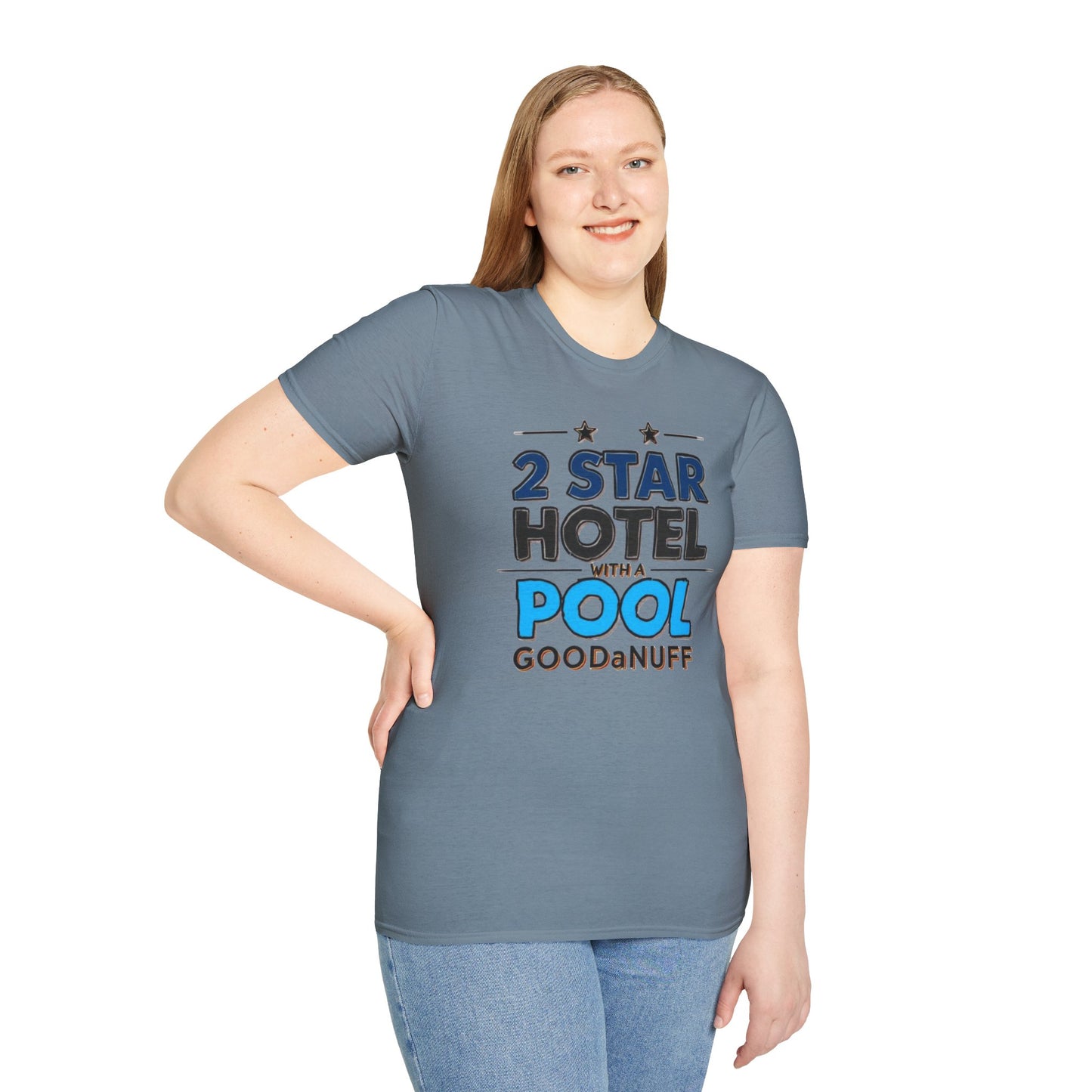 2 Star Hotel with a Pool. GoodaNuff Unisex Softstyle T-Shirt