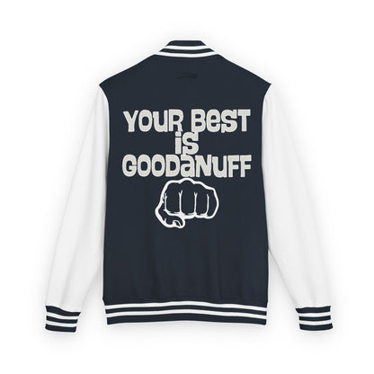 Your Best is GoodaNuff Unisex Letterman Jacket