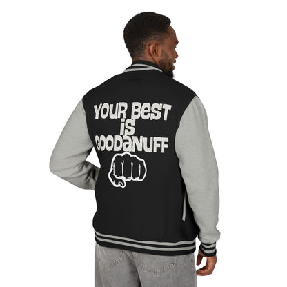 Your Best is GoodaNuff Unisex Letterman Jacket