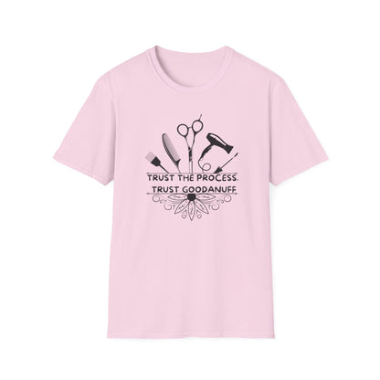 Trust the Process. Trust GoodaNuff Unisex Softstyle T-Shirt
