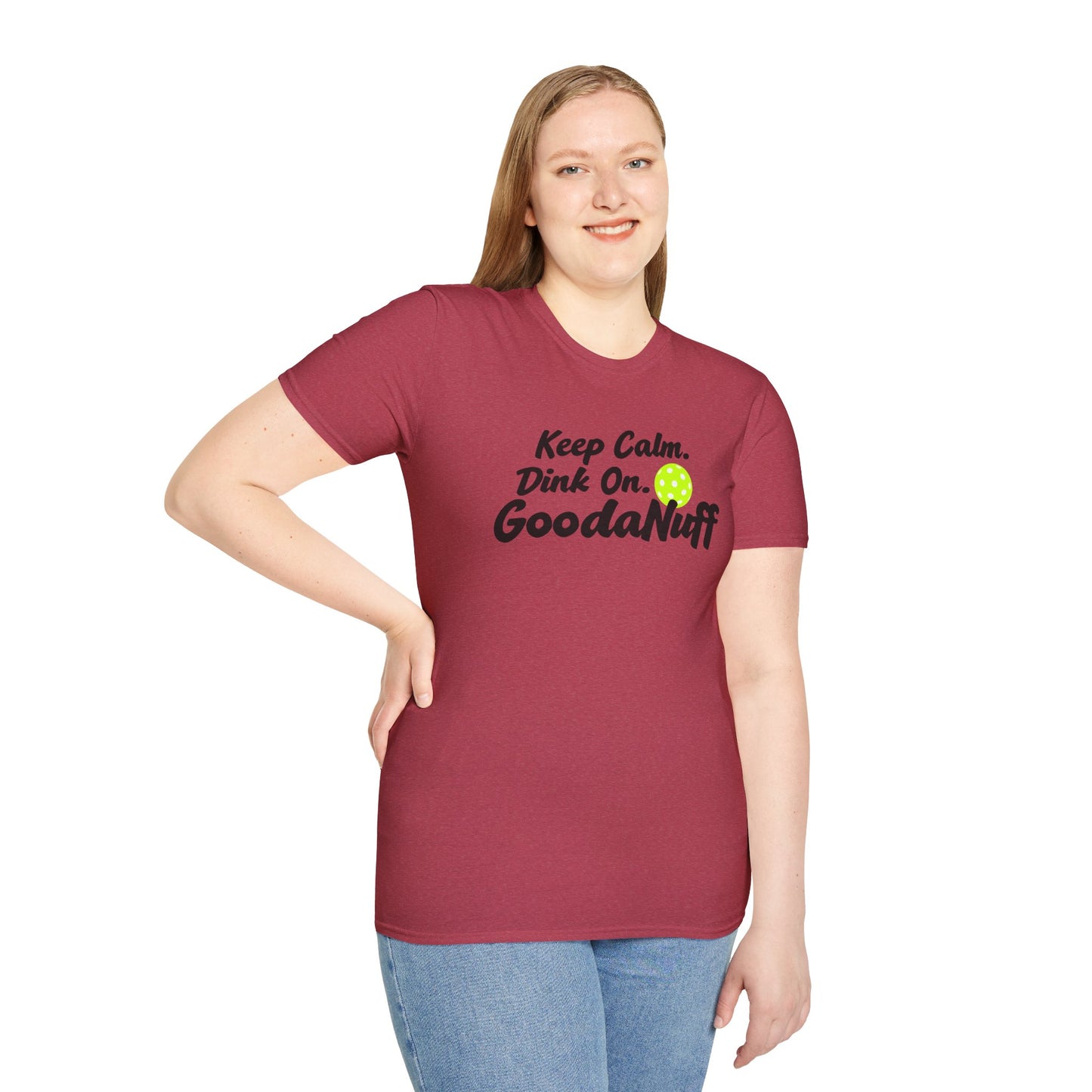 Keep Calm. Dink On. GoodaNuff Unisex Softstyle T-Shirt