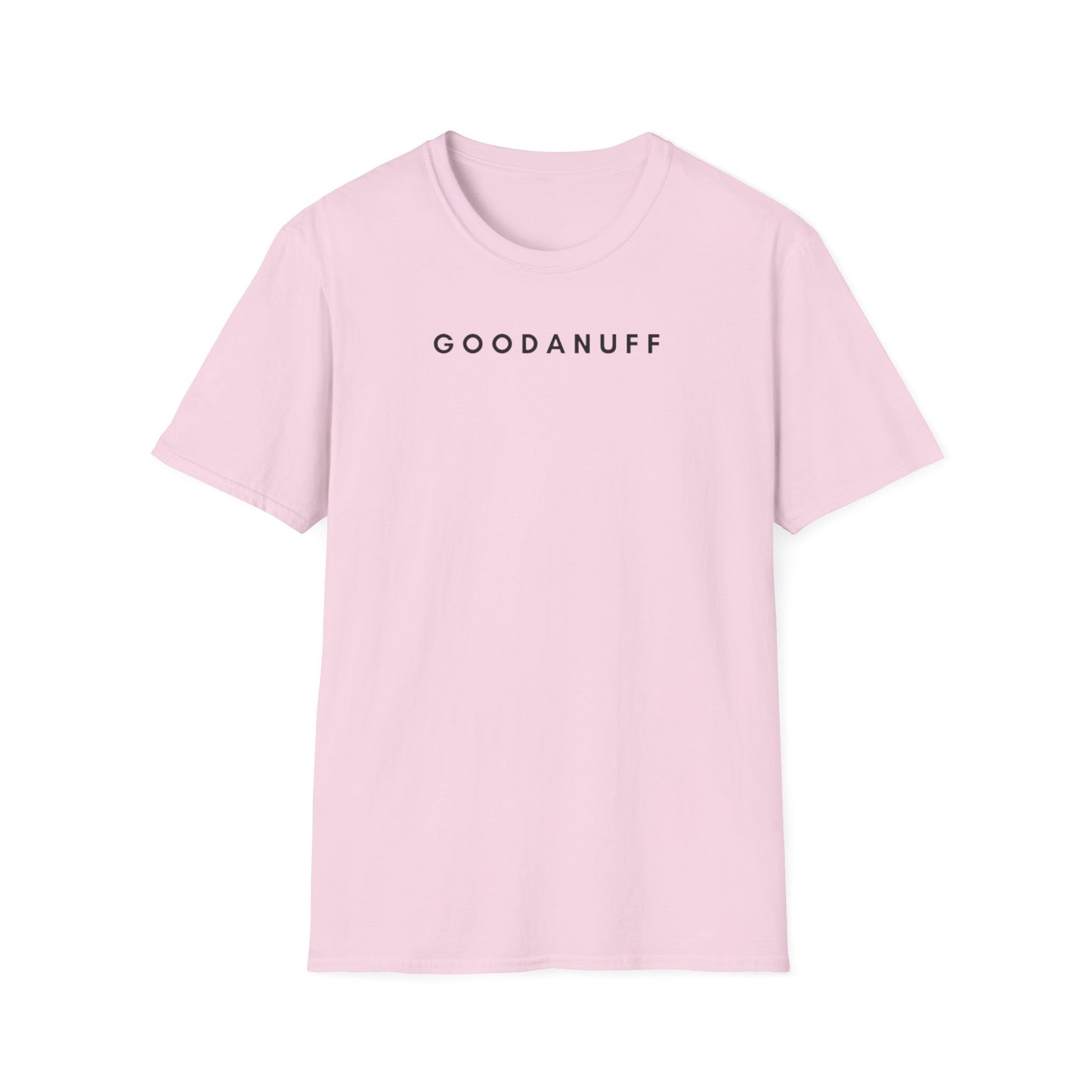 Raising Tiny humans isn't easy but this Mama still shows up GoodaNuff every day! Unisex Softstyle T-Shirt