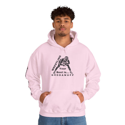 Wrestling Your Best is...GoodaNuff Unisex Hoodie