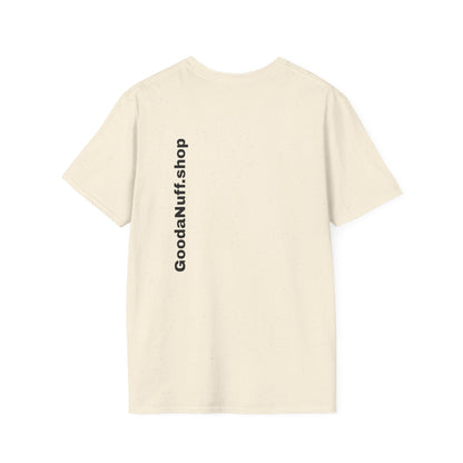 I AM Looking GoodaNuff Unisex Softstyle T-Shirt