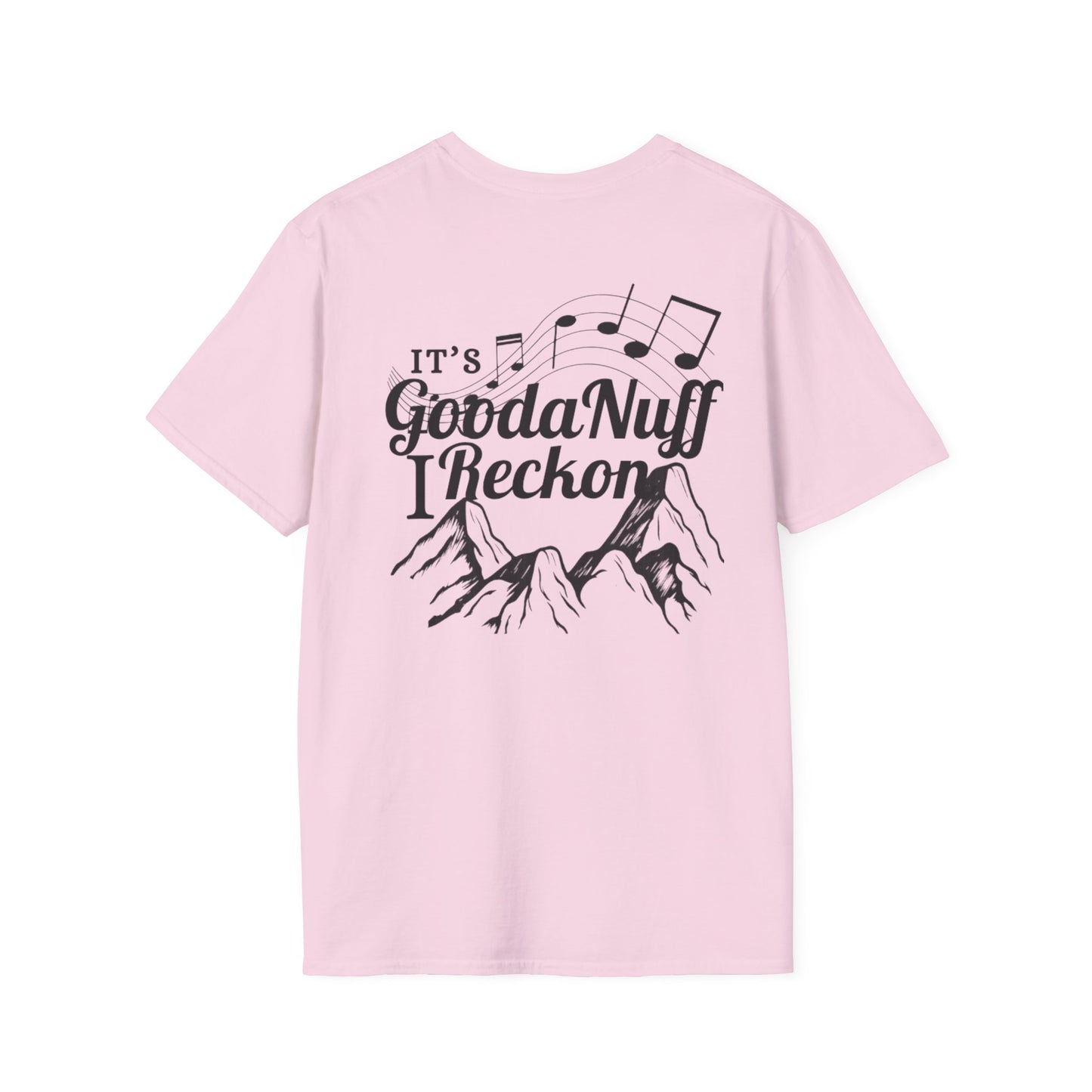 It's GoodaNuff I Reckon Unisex Softstyle T-Shirt