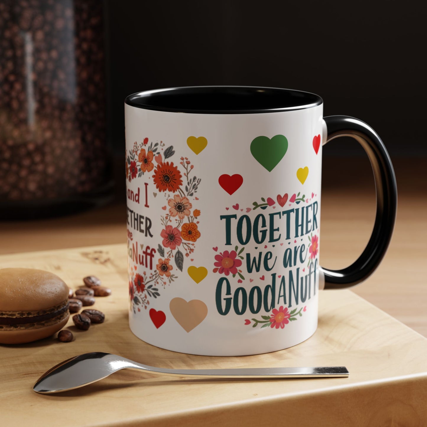 You and I Together are GoodaNuff Valentines Day Coffee Mug