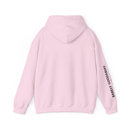 Barely GoodaNuff. Surprisingly Still Functioning Unisex Hoodie