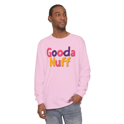 GoodaNuff Unisex Long Sleeve Tee