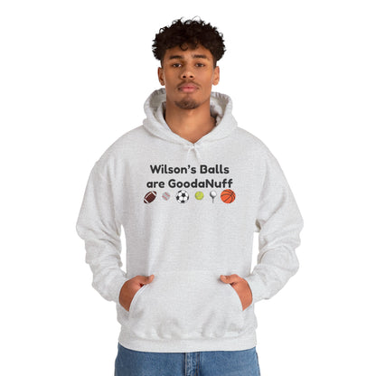 Wilson’s Balls Are GoodaNuff Hoodie