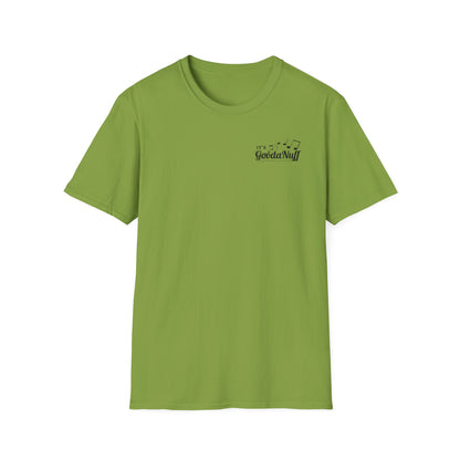 It's GoodaNuff I Reckon Unisex Softstyle T-Shirt