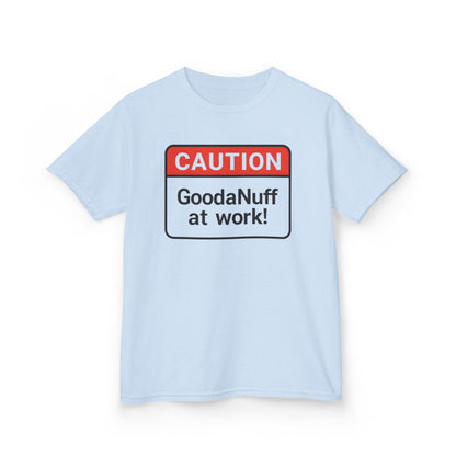 Caution-GoodaNuff at Work Unisex Youth T-Shirt