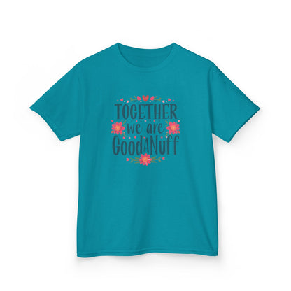 Together we are GoodaNuff Unisex Youth T-Shirt