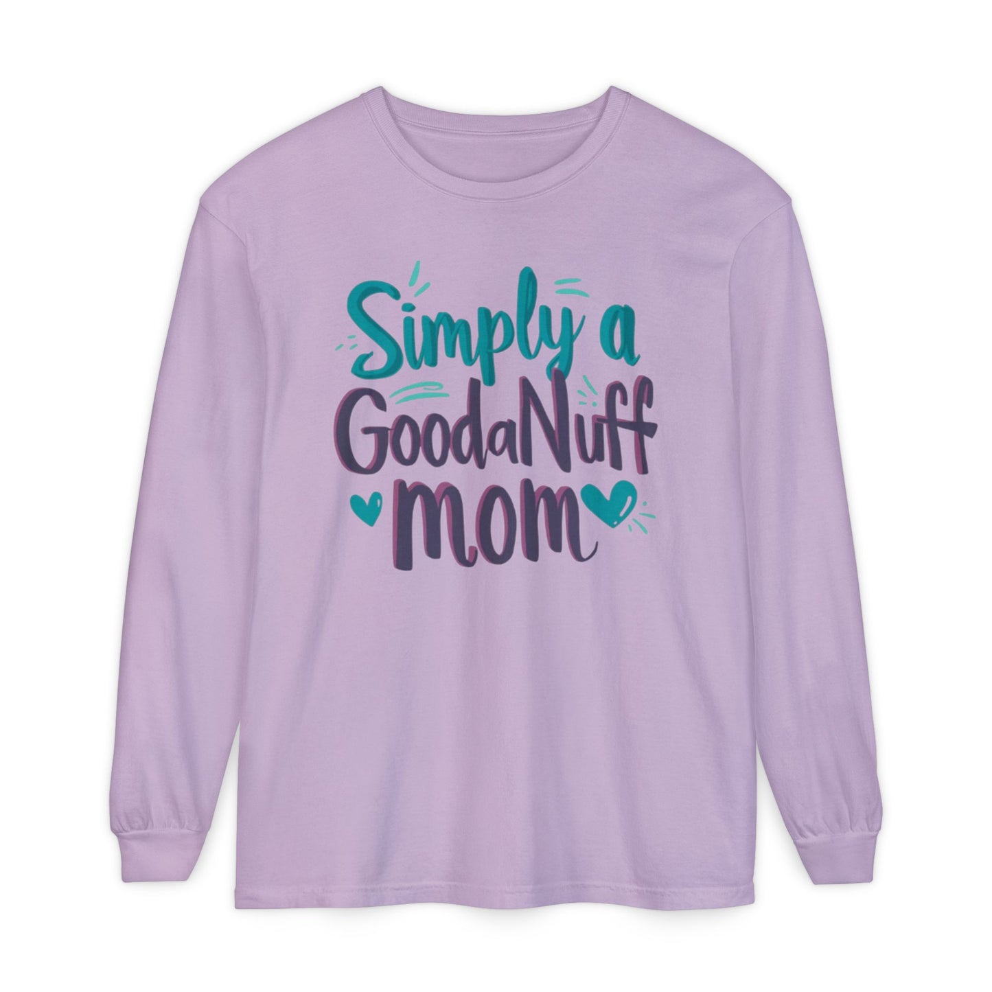 Simply a GoodaNuff Mom Unisex Long Sleeve Tee