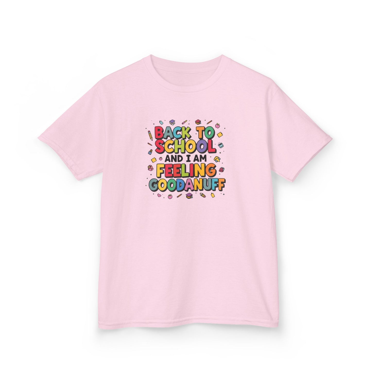 Back to School and I Am Feeling GoodaNuff Unisex Youth T-Shirt