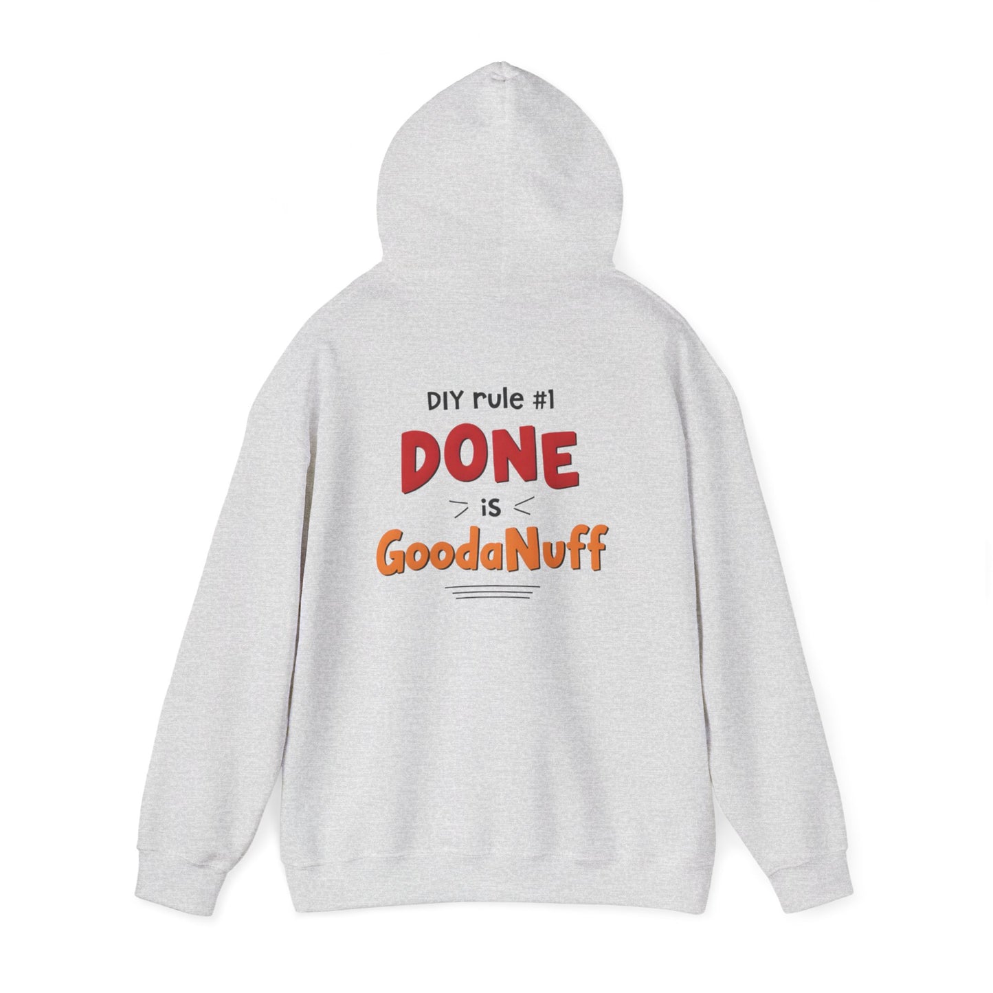 DIY rule #1 Done is GoodaNuff Unisex Hoodie