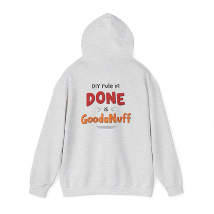 DIY rule #1 Done is GoodaNuff Unisex Hoodie