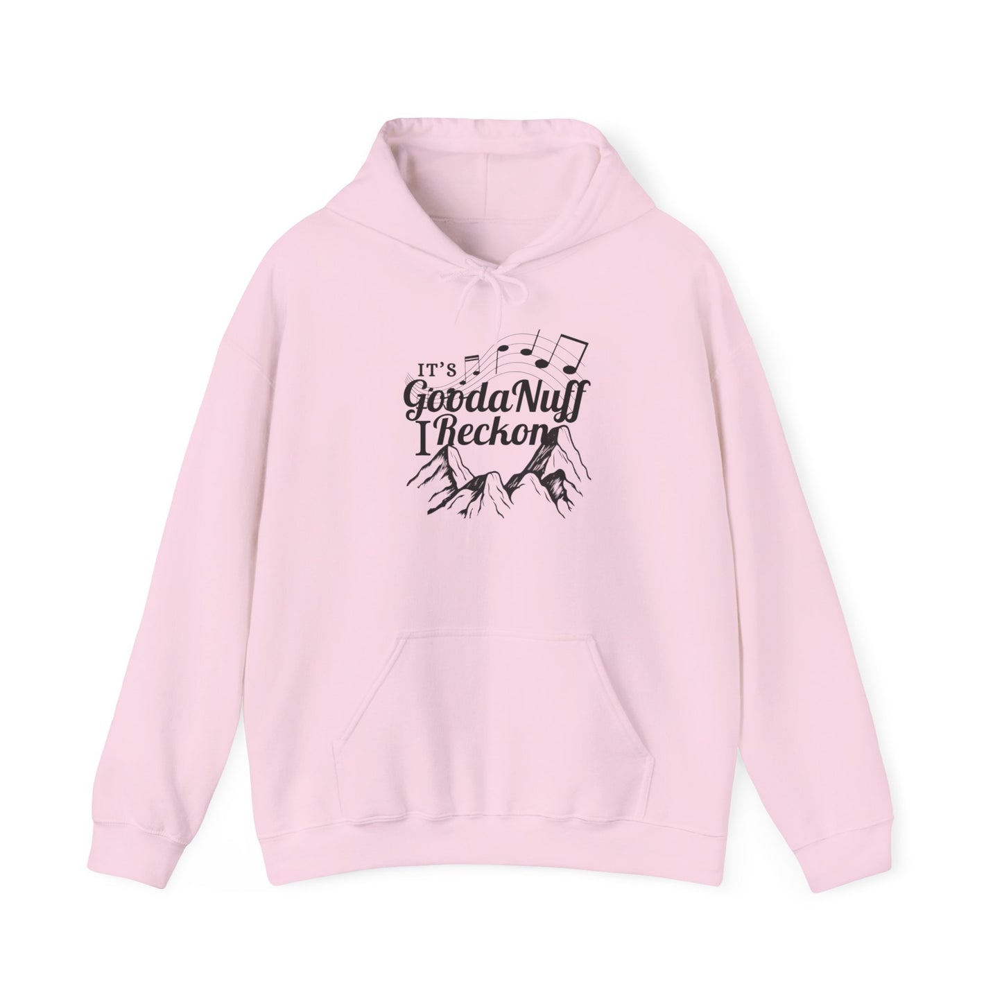 It's GoodaNuff I Reckon Unisex Hoodie