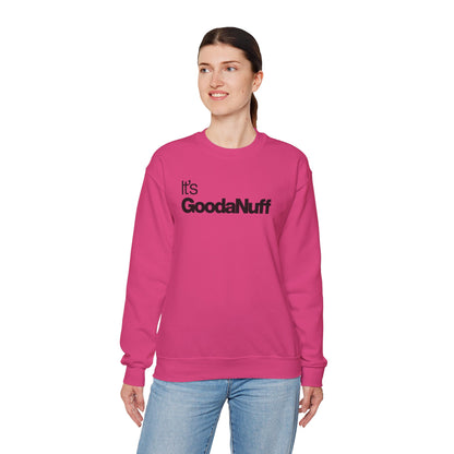 It's GoodaNuff Classic Unisex Crewneck