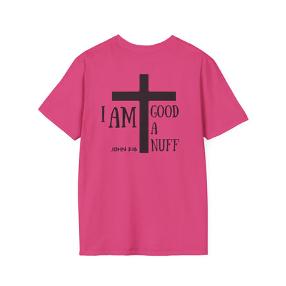 I AM GoodaNuff Unisex Softstyle T-Shirt