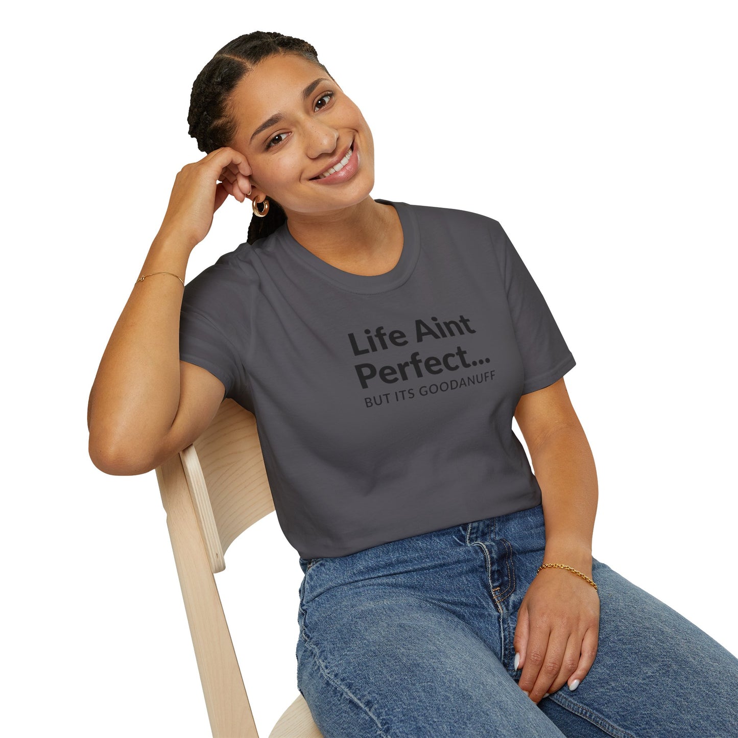 Life Ain't Perfect but It's...GoodaNuff Unisex Softstyle T-Shirt