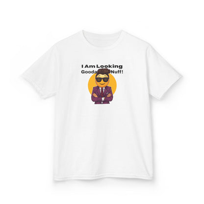 I AM Looking GoodaNuff Unisex Youth T-Shirt