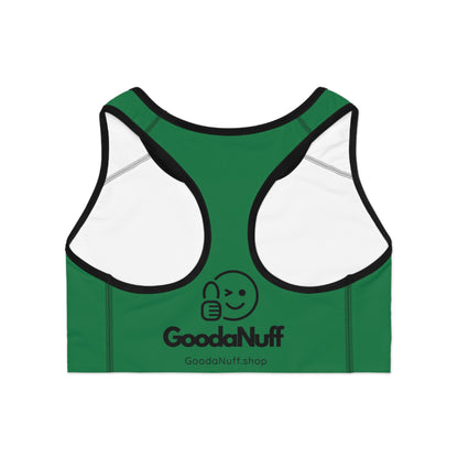 Get it. Got it. GoodaNuff Sports Bra
