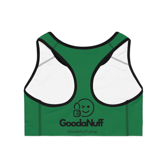 Get it. Got it. GoodaNuff Sports Bra