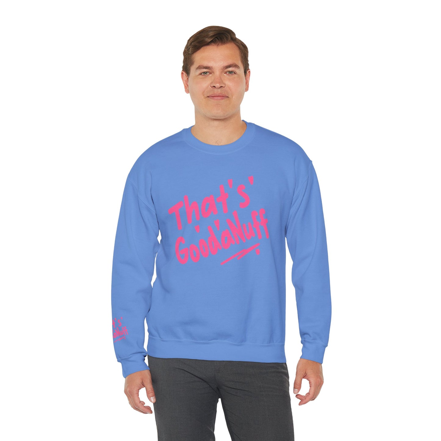 That's GoodaNuff Unisex Crewneck