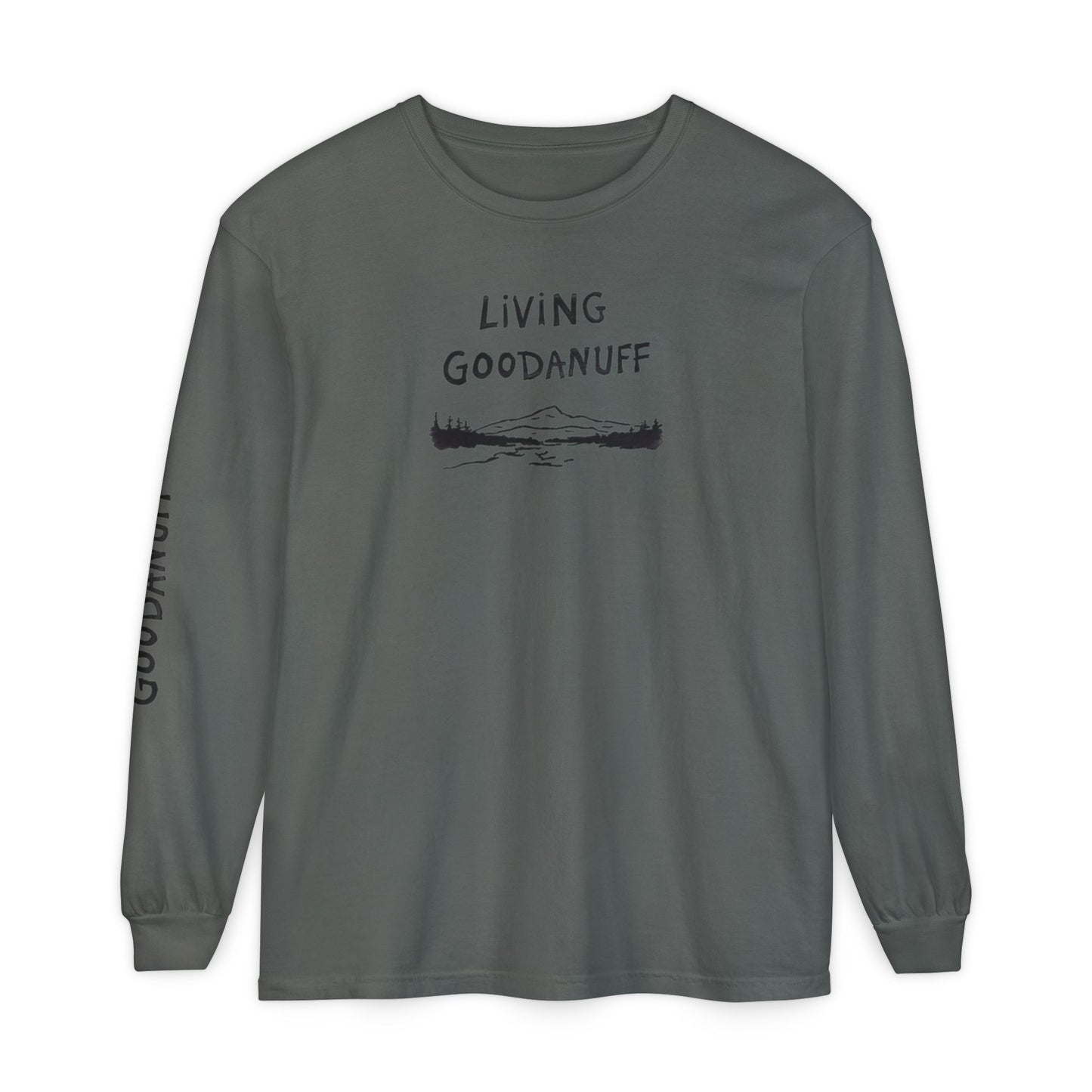 Living GoodaNuff Unisex Long Sleeve Tee