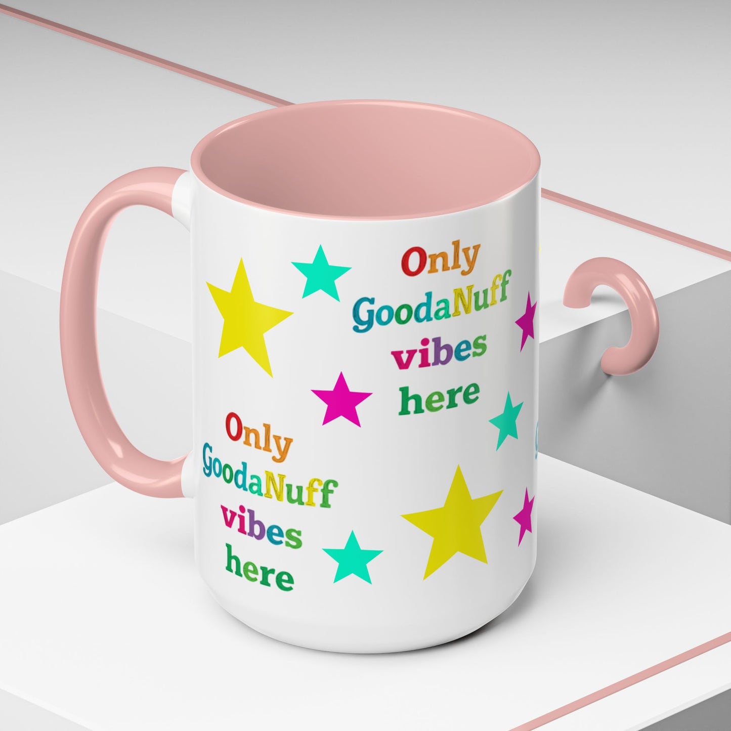 Only GoodaNuff Vibes around here Coffee Mug
