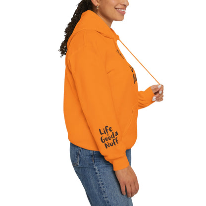 Life Is GoodaNuff Unisex Hoodie