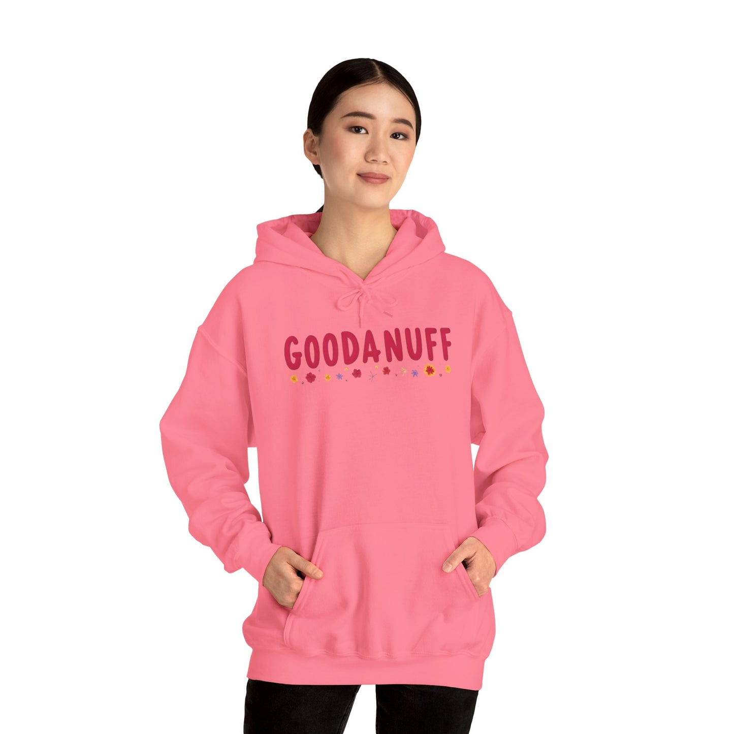 Throw a Sweatshirt on & call it GoodaNuff Unisex Hoodie