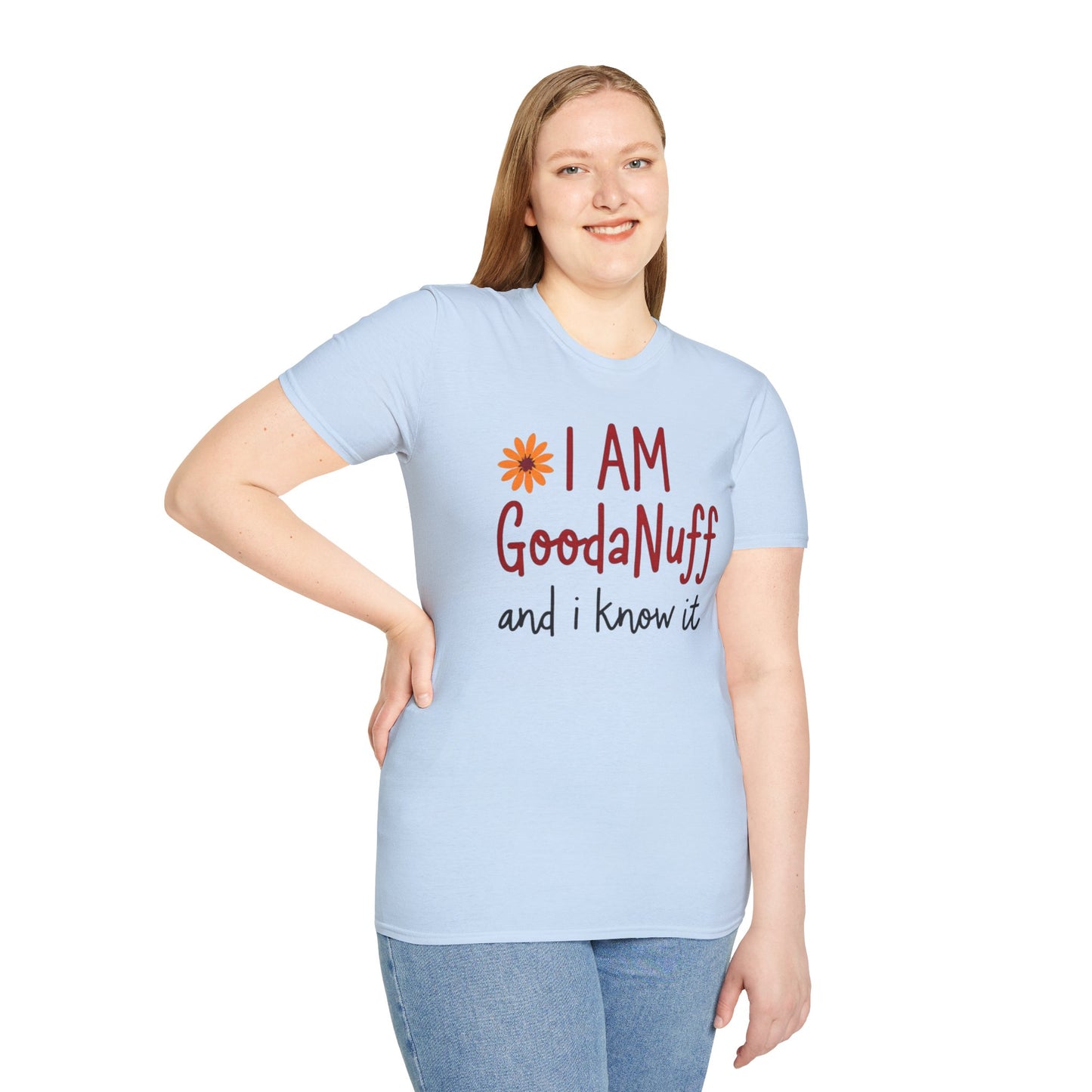 I Am GoodaNuff and I know it Unisex Softstyle T-Shirt