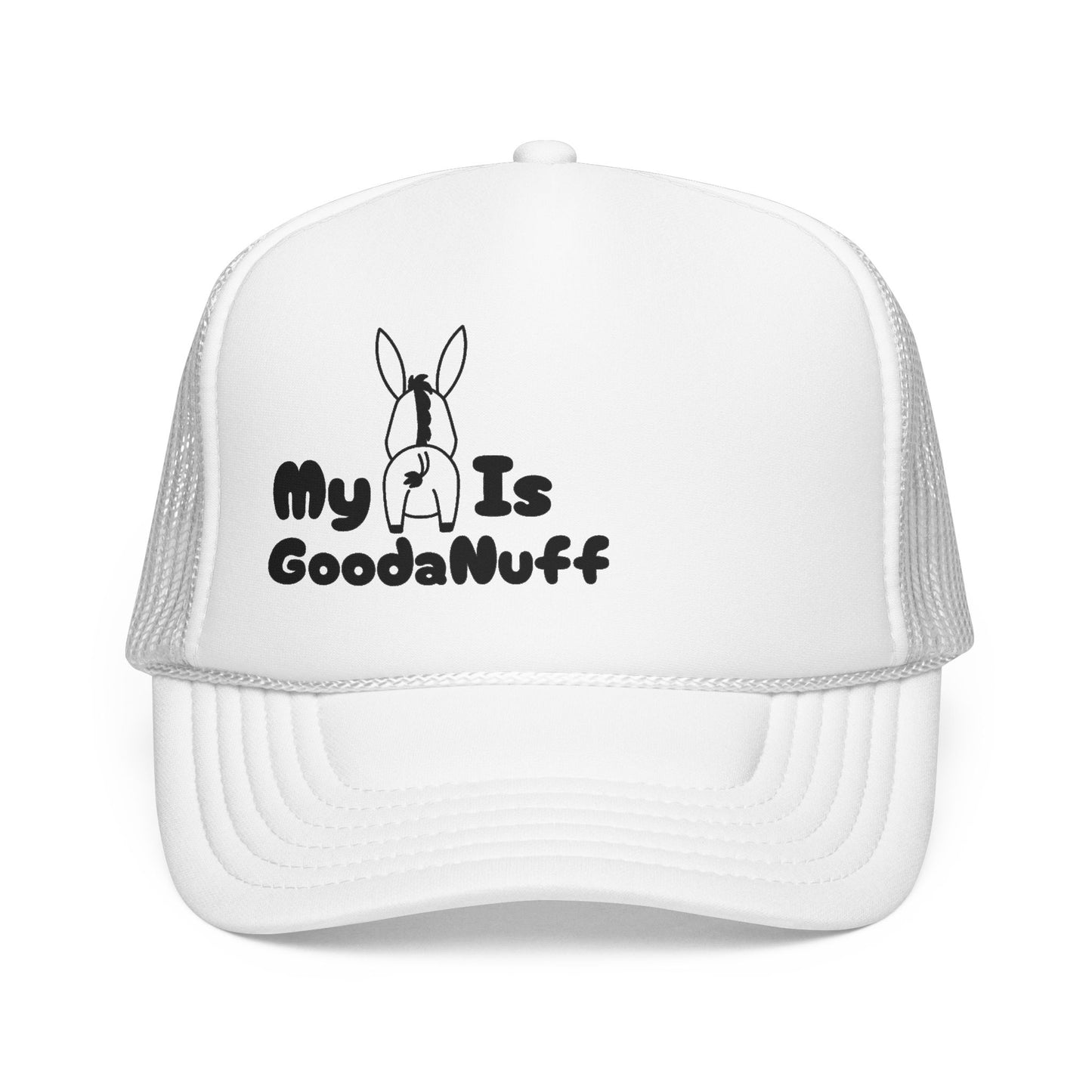 My A** is GoodaNuff Trucker Hat