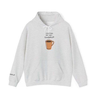 Starting my day...GoodaNuff Unisex Crewneck