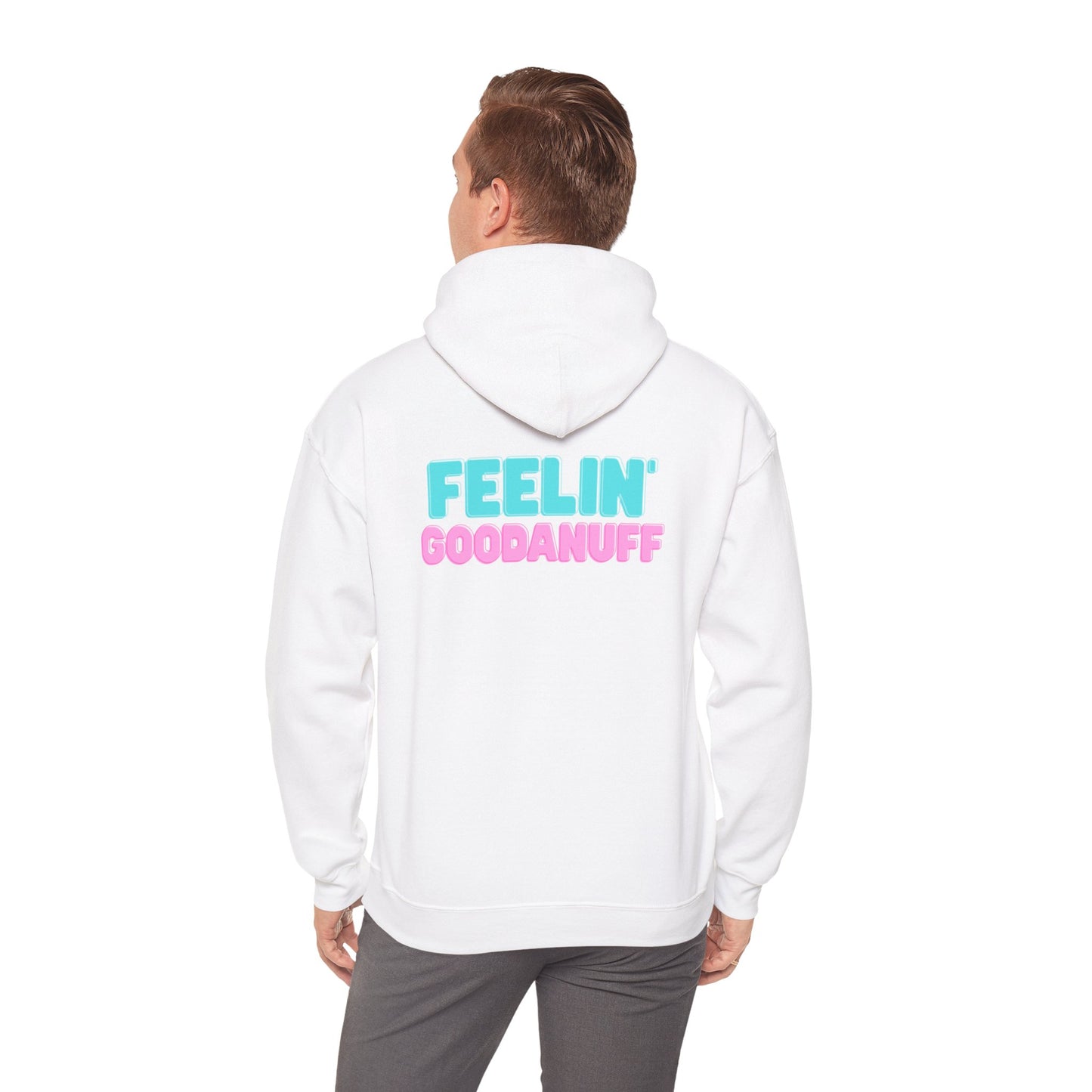 Feelin GoodaNuff Unisex Hoodie