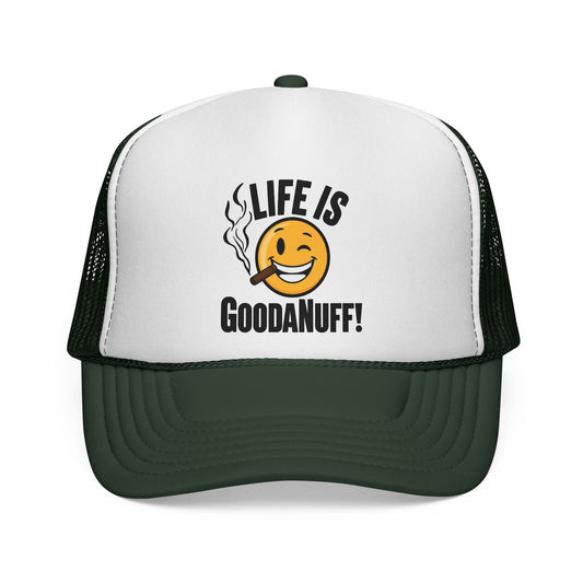 Life is GoodaNuff Trucker Hat
