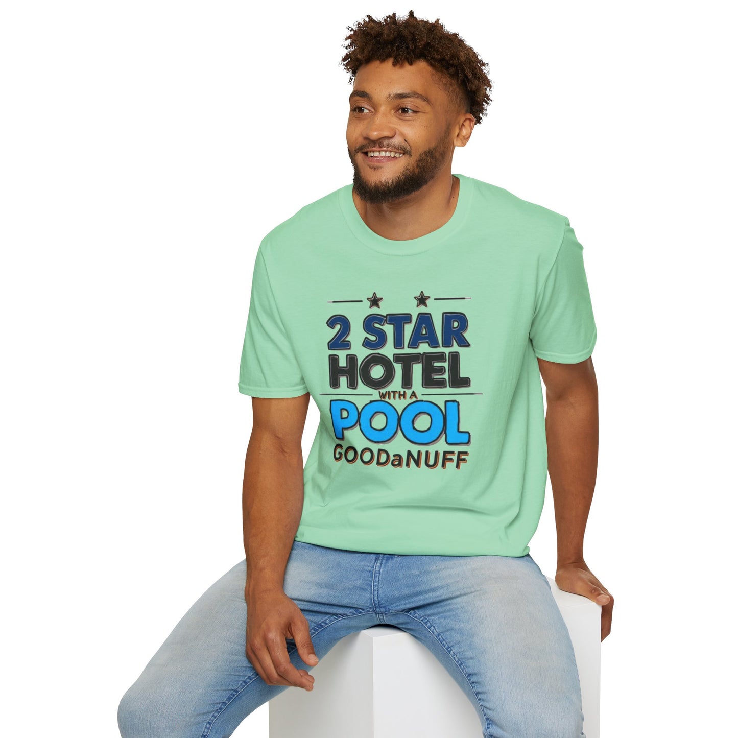 2 Star Hotel with a Pool. GoodaNuff Unisex Softstyle T-Shirt