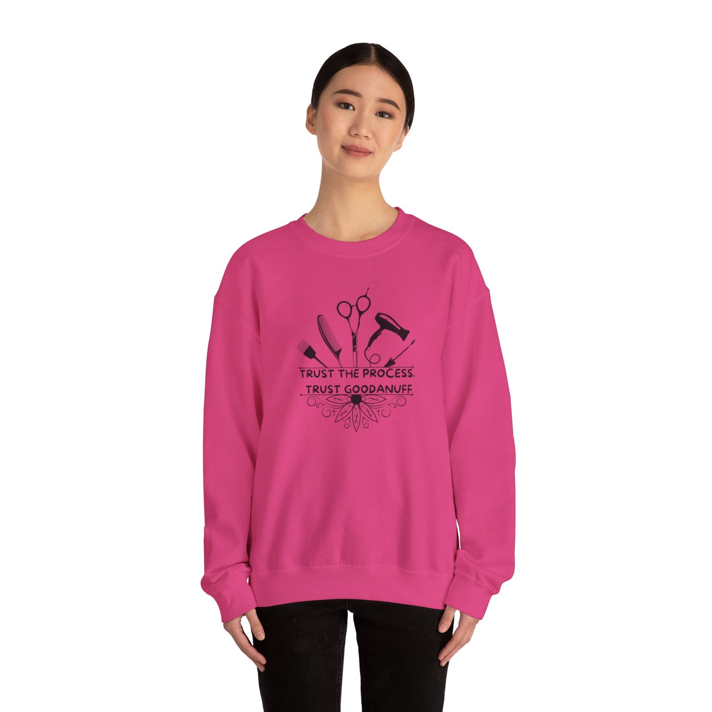 Trust the Process. Trust GoodaNuff Unisex Crewneck