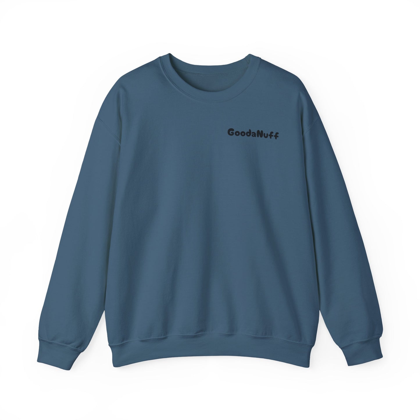 My A** is GoodaNuff Unisex Crewneck