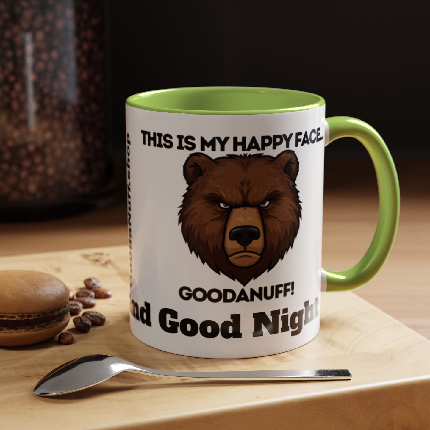 This is my Happy Face...GoodaNuff. Good Morning and Good Night Coffee Mug