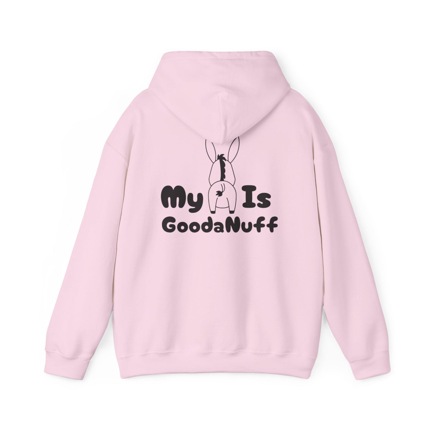 My A** is GoodaNuff Unisex Hoodie