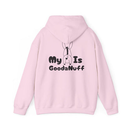 My A** is GoodaNuff Unisex Hoodie