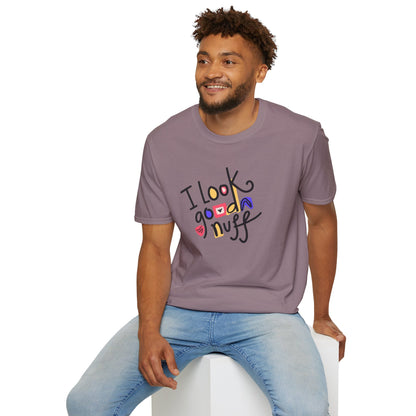 I Look GoodaNuff Unisex Softstyle T-shirt