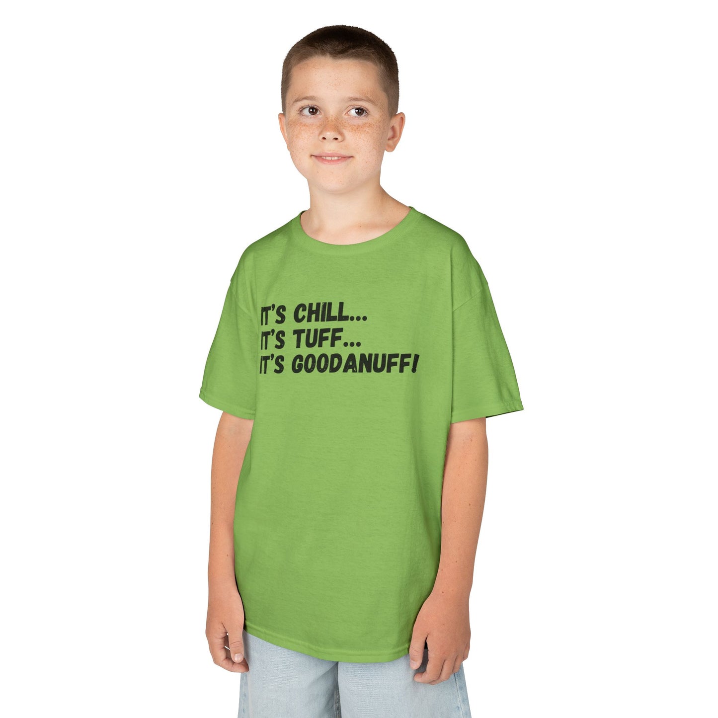 It's Chill...It's Tuff...It's GoodaNuff! Unisex Youth T-Shirt