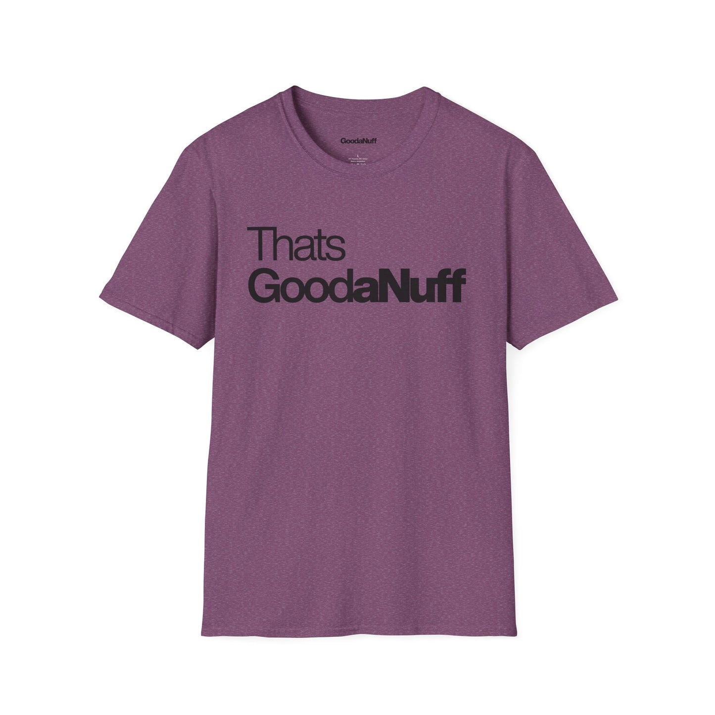 That's GoodaNuff Unisex Classic T-Shirt