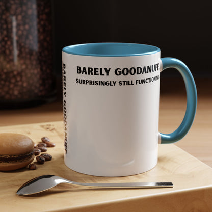 Barely GoodaNuff. Surprisingly Still Functioning Coffee Mug