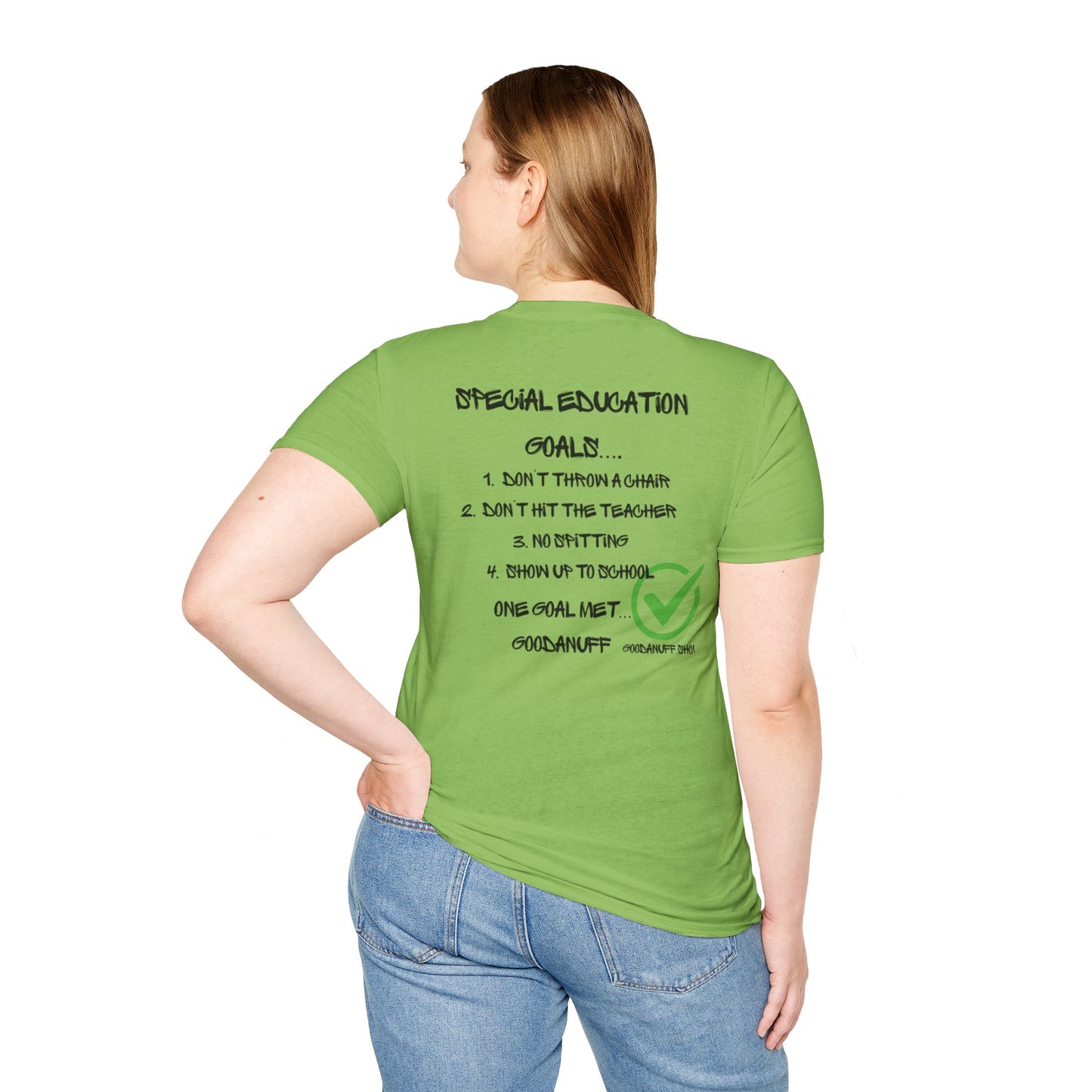 Special Education Goals...GoodaNuff Unisex Softstyle T-Shirt