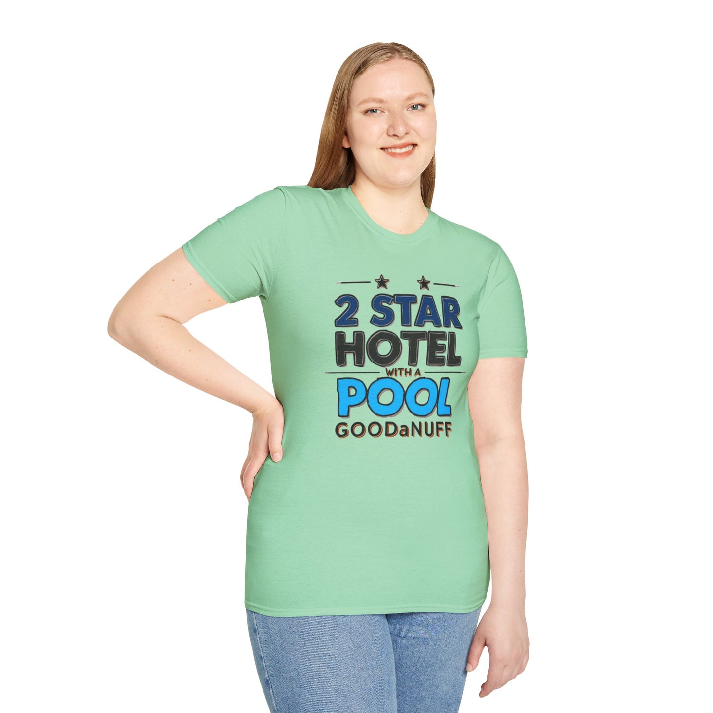 2 Star Hotel with a Pool. GoodaNuff Unisex Softstyle T-Shirt