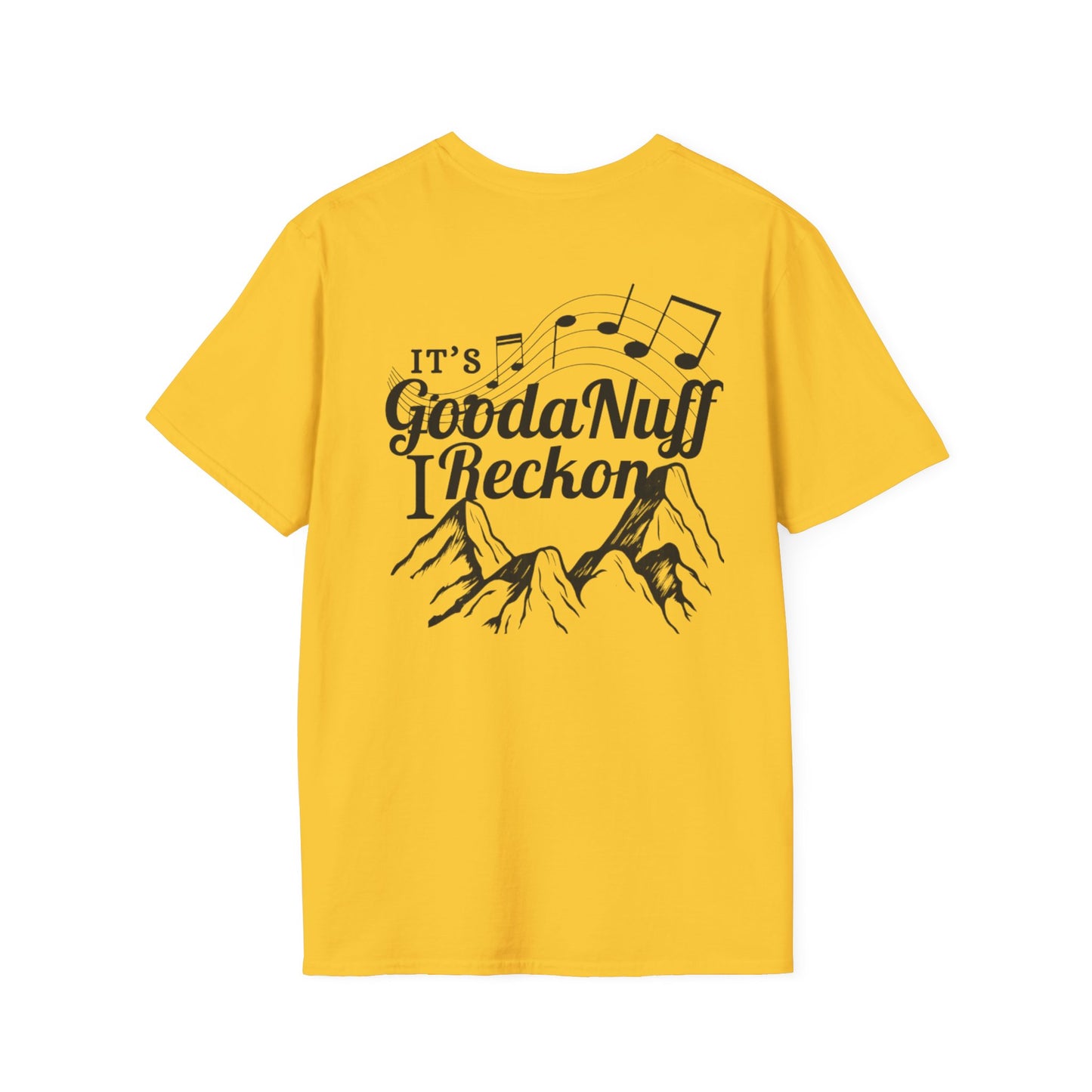 It's GoodaNuff I Reckon Unisex Softstyle T-Shirt